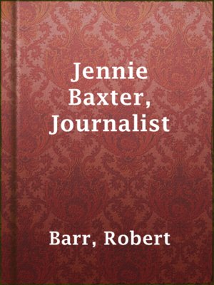 Jennie Baxter, Journalist - ebook